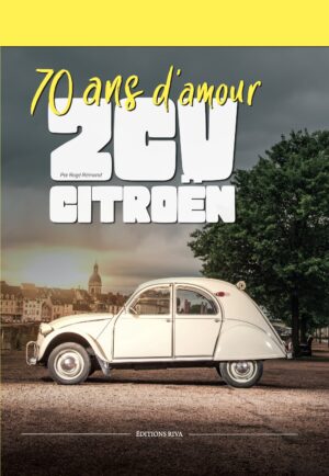 2CV Citroën - 70 ans d'amour